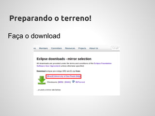 Preparando o terreno!

Faça o download
 