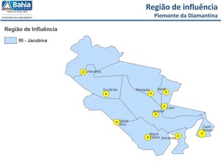 Região de influência
Piemonte da Diamantina
 