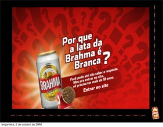 terça-feira, 5 de outubro de 2010
 