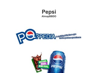 Pepsi  AlmapBBDO  