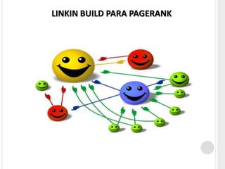 LINKIN BUILD PARA PAGERANK
 