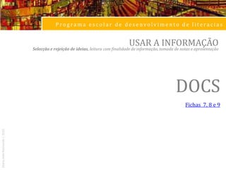 Programa escolar de desenvolvimento de literaciasLOCALIZAREncontrarfontes de informação e ideiasrelevantesrelacionadas com o objectivo do trabalhoMaria João Raimundo | 2010