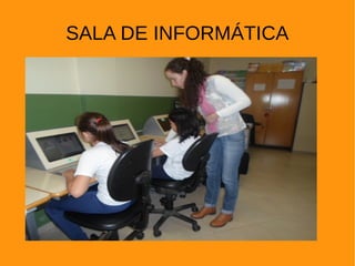 SALA DE INFORMÁTICA
 