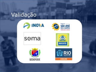 Validação
 