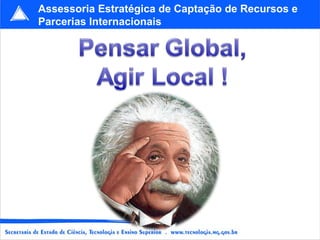 Assessoria Estratégica de Captação de Recursos e Parcerias Internacionais 