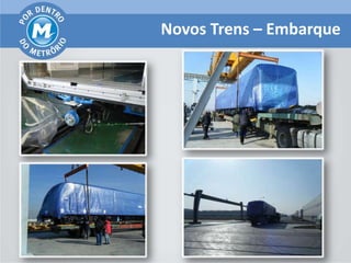 Novos Trens – Embarque
 