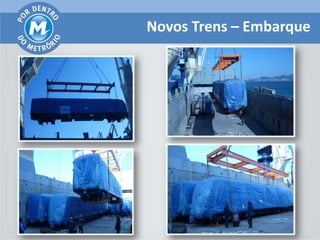 Novos Trens – Embarque
 