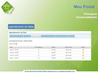 Agendamento de Salas Meu Portal  Principais funcionalidades 