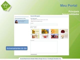 Meu Portal  Principais funcionalidades Aniversariantes do dia 