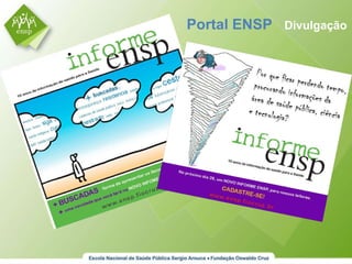 Portal ENSP  Divulgação 