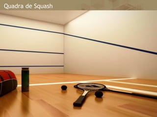 Quadra de Squash
 