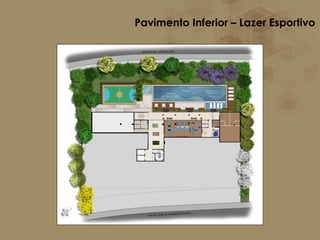 Pavimento Inferior – Lazer Esportivo
 