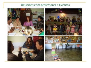 Reuniões com professores e Eventos 