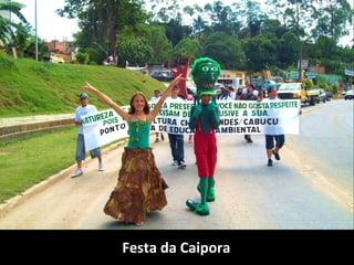 Festa da Caipora
 