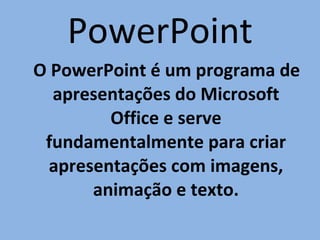 PowerPoint ,[object Object]