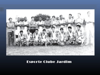 Esporte Clube Jardim
 