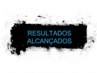 teste RESULTADOS ALCANÇADOS 
