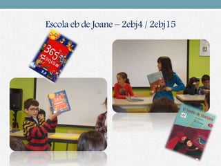 Escola eb de Joane – 2ebj4 / 2ebj15
 