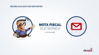 RECEBA SUA NOTA EM INSTANTES
 