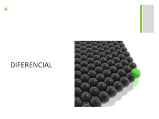 DIFERENCIAL