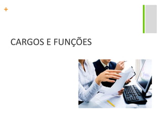 CARGOS E FUNÇÕES