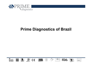 Prime Diagnostics of Brazil
 