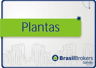 Plantas
 
