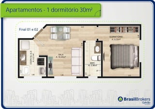 Apartamentos - 1 dormitório 30m²


    Final 01 e 02
 