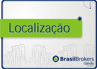 Localização
 