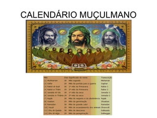 CALENDÁRIO MUÇULMANO
 