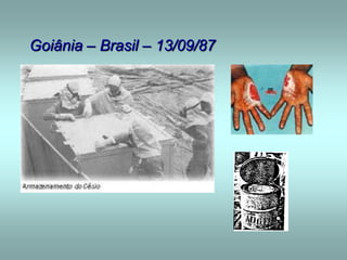 Goiânia – Brasil – 13/09/87
 