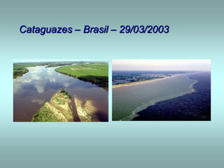 Cataguazes – Brasil – 29/03/2003
 