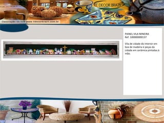 PAINEL VILA MINEIRA Ref. 100000000137 Vila de cidade do interior em box de madeira e peças da cidade em cerâmica pintadas à mão. 