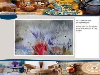 TELA FUNDO DO MAR Ref. 100000000205 Acrílico sobre tela com o tema Fundo do Mar medida de 1,20 x 2,00m. 