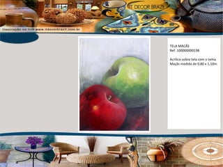 TELA MACÃS Ref. 100000000198 Acrílico sobre tela com o tema Maçãs medida de 0,80 x 1,10m. 