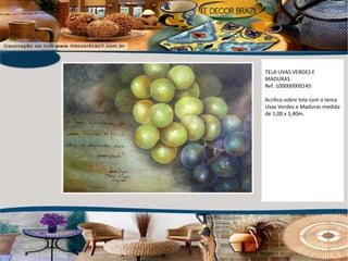TELA UVAS VERDES E MADURAS Ref. 100000000145 Acrílico sobre tela com o tema Uvas Verdes e Maduras medida de 1,00 x 1,40m. 