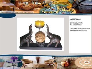 v IMPORTADOS CASTIÇAL ELEFANTE Ref. 100000000187 Castiçal em balsa com rattan na medida de 30 x 10 x 20 cm.  