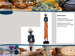 IMPORTADOS ESTÁTUA AFRICANO PENSANDO Ref. 100000000073 Estátua africano pensando produzido em resina na medida de 45 cm de altura. 
