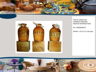 TRIO DE JARRITO EM CERÂMICA COM BASE MADEIRA REAPROVEITADA Ref. 100000000224 Medida : 10 x 22 cm cada peça 