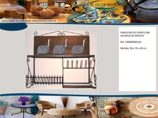 PANELEIRO DE FERRO COM GALINHA DA ANGOLA Ref. 100000000126  Medida: 90 x 70 x 40 cm 