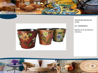 TRIO DE MINI BALDES EM LATÃO Ref. 100000000010  Medida: 20 cm de diâmetro cada peça 