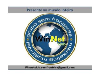 WinNet Club Apresentação Produto em Portugues Grupo Sem Fronteira