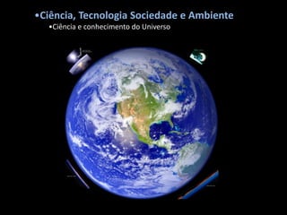 Ciência, produto da actividade humana