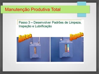 Manutenção Produtiva Total
 