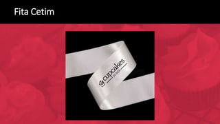 Fita Cetim
 
