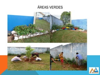 ÁREAS VERDES
 
