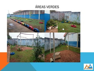 ÁREAS VERDES
 