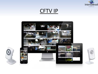 CFTV IP
 