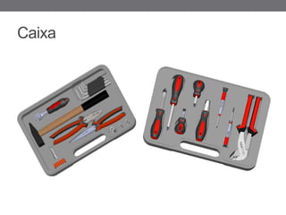 Caixa
 