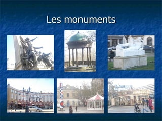 Les monuments
 